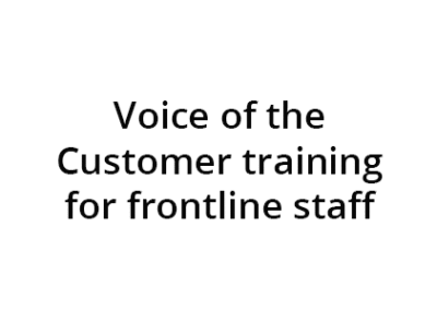 Voice of the Customer training for frontline staff